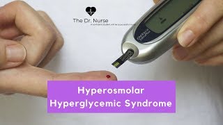 Hyperosmolar Hyperglycemic Syndrome [upl. by Akinor225]