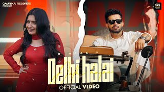 DELHI HALAI Official Video  R Maan amp Nandini Sharma  Vikram Sarkar  New Haryanvi Songs 2024 [upl. by Truk320]