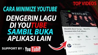 Cara Putar Youtube sambil Buka Aplikasi Lain  Minimize Youtube di HP 2024 [upl. by Vaughn]