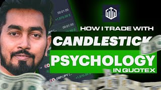 HOW I DO TRADE PERSONALLY WITH CANDLESTICK PSYCHOLOGY IN QUOTEX I tradinglegend [upl. by Radmen]