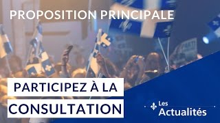 Les actualités  Proposition principale  participez à la consultation [upl. by Ahseid]