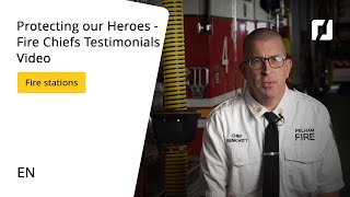 Protecting our Heroes  Fire Chiefs Testimonials Video [upl. by Hafeetal]