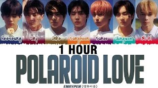 1 HOUR ENHYPEN 엔하이픈  Polaroid Love Lyrics Color CodedHanRomEng [upl. by Annay881]