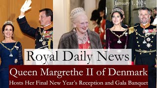 Queen Margrethe II of Denmark Hosts Her Final New Years Reception amp Gala Banquet amp More Royal News [upl. by Enoid]