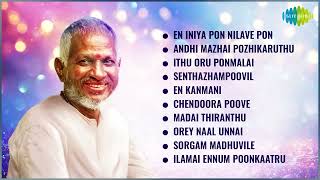 Top 10 Ilaiyaraaja Songs  En Iniya Pon Nilave  Ithu Oru Ponmalai  Madai Thiranthu [upl. by Llet]