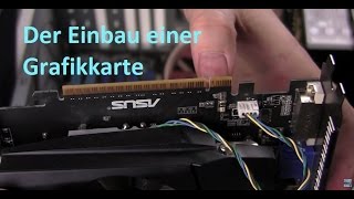 Grafikkarte einbauen  Tutorial Anleitung [upl. by Asilanna]