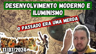 Desenvolvimento Moderno e Iluminismo  17072024 [upl. by Jair171]