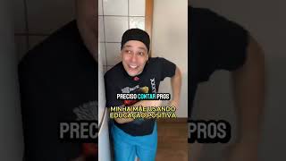 Como aplicar a educação positiva  PARTE 3 educaçãopositiva humor comedia sottinhos [upl. by Ittap]