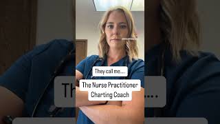 The Nurse Practitioner Charting Coach 💪 [upl. by Ynelram]