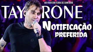 TAYRONE NOTIFICAÇÃO PREFERIDA 10 MÚSICA INÉDITAS [upl. by Niuqaoj951]