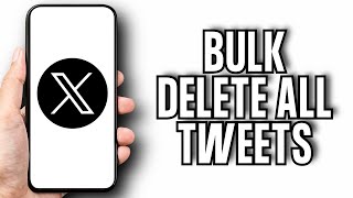 How to Delete All Your Tweets at Once on X Twitter  Bulk Delete All Tweets [upl. by Jacklin]