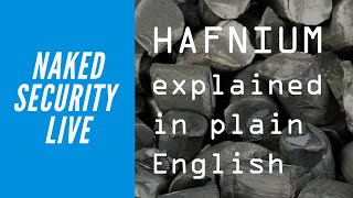 HAFNIUM explained in plain English [upl. by Pinelli185]