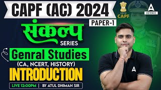 CAPF AC 2024  CAPF AC Paper1 General Studies Introduction  By Atul Sir [upl. by Arbua204]