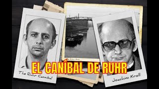 El Caníbal del Ruhr Joachim Kroll [upl. by Akemad]