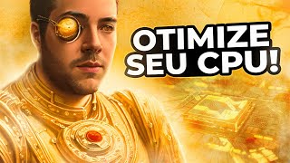 COMO OTIMIZAR O PROCESSADOR  CPU PARA JOGOS  MELHORES CONFIGURAÇÕES PARA AUMENTAR O DESEMPENHO [upl. by Olemrac]