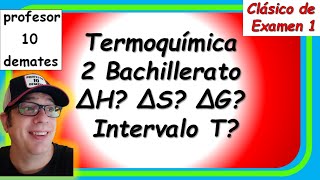 👉 TERMODINÁMICA Química 2 bachillerato ejercicios resueltos de exámenes selectividad EVAU [upl. by Ahsemal]