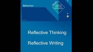 Reflective Thinking amp Reflective Writing [upl. by Merry]