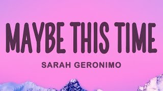 Sarah Geronimo  Maybe This Time Lyrics [upl. by Ylrebmek]