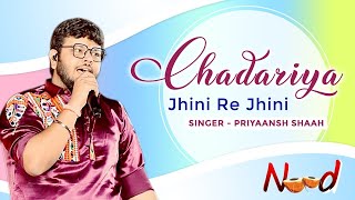 Chadariya Jheeni Re Jheeni  Singer Priyansh Shaah  Live Performance [upl. by Hodgkinson]