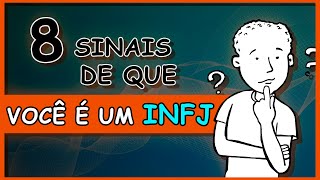 8 Sinais De Que Você É Um INFJ  O Tipo De Personalidade Mais Rara Do Mundo  Saúde Mental [upl. by Eohce]