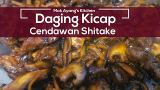 Daging Kicap dengan Cendawan Shitake  Mudah  Versi Mak Ayangs Kitchen [upl. by Htaek]