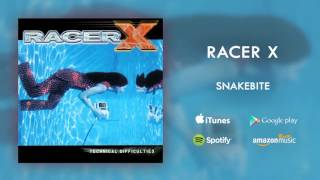 Racer X  Snakebite Official Audio [upl. by Nesahc]