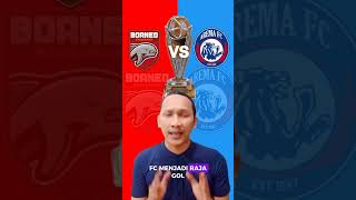 Preview Final Piala Presiden 2024  Borneo FC vs Arema FC  Misi Balas Dendam Borneo❗ [upl. by Oman655]