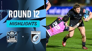 Glasgow Warriors vs Cardiff Rugby  Instant Highlights  Round 12  URC 202324 [upl. by Mears]