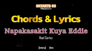 NAPAKASAKIT KUYA EDDIE Roel Cortez  CHORDS and LYRICS [upl. by Eelesor]