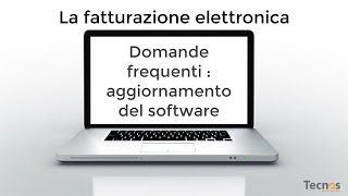 La fatturazione elettronica  Domande frequenti  Aggiornamento del software [upl. by Midian]