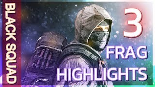 Black Squad Bomb Mission Frag Highlights 3 [upl. by Sirtaeb]