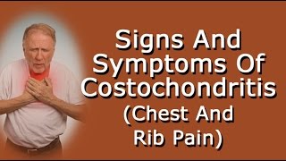 Signs And Symptoms Of Costochondritis [upl. by Ahsiei212]