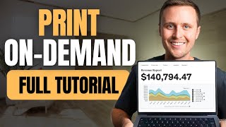 Full Print OnDemand Tutorial For Beginners 2024 Version [upl. by Dranek999]