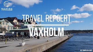 TRAVEL REPORT  Vaxholm  Sweden [upl. by Jansson]