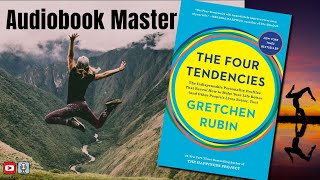 The Four Tendencies Best Audiobook Summary by Gretchen Rubin [upl. by Notle]