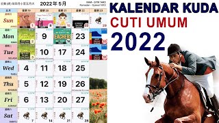 KALENDAR KUDA MALAYSIA TAHUN 2022  CUTI UMUM 2022 [upl. by Oag]