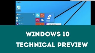 Quick Look of Windows 10 Technical Previews Features [upl. by Ikeda]