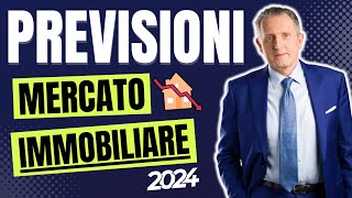 Previsioni Mercato Immobiliare 2024 CROLLO o CRESCITA Ecco Cosa Succederà DAVVERO 🏠 [upl. by Trauner204]