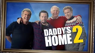 Daddys Home 2 Full Movie Fact in Hindi  Hollywood Movie Story  Alessandra Ambrosio [upl. by Barthol]