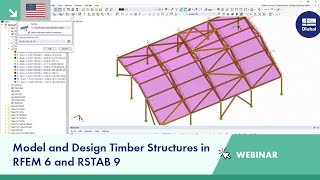 Model and Design Timber Structures in RFEM 6 and RSTAB 9 [upl. by Ikila957]