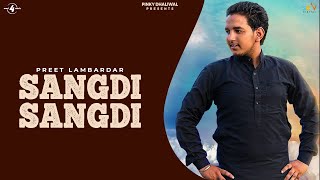 SANGDI SANGDI  PREET LAMBARDAR  LYRICAL VIDEO  New Punjabi Songs 2016 [upl. by Eerac]