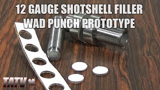 Prototype 12 Gauge Shotshell Filler WadOvershot Card Punch [upl. by Cordova]