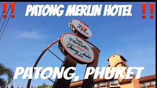 PATONG MERLIN HOTEL PATONG PHUKET [upl. by Suoirtemed]