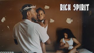 Kendrick Lamar  Rich Spirit Visual [upl. by Jamieson]