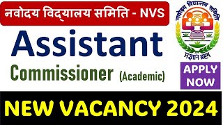 NVS VACANCY 2024  Assistant Commissioner Admin  Exam Pattern amp Syllabus Total post [upl. by Annahael]