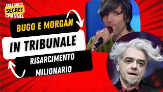 BUGO E MORGAN IN TRIBUNALE RISARCIMENTO MILIONARIO [upl. by Burnham]