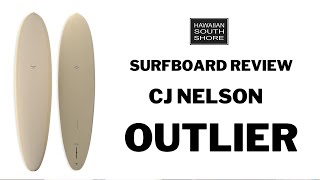 CJ Nelson Outlier Surfboard Review  The Board for Small Waves with Easy Fin Adjustment [upl. by Otrebmuh582]