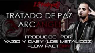 Arcangel  TratadoDePazProdByYazidampGabyLosMetalicosFlowFactoryLINK Y LETRA [upl. by Weathers]