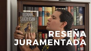 Reseña  Juramentada  Oathbringer Brandon Sanderson  EstoNoEsUnSpoiler [upl. by Nitsirk]