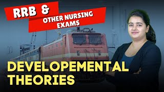 The ONLY Developmental Theories You Need for RRB Nursing Exams [upl. by Pettiford]